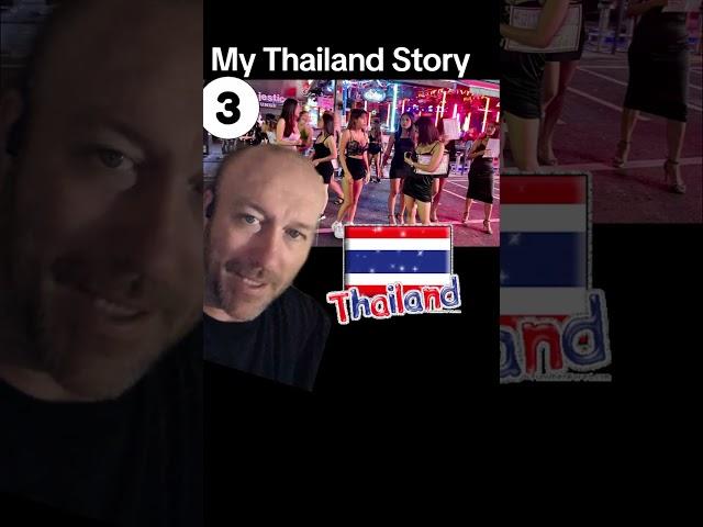 My Thailand Story Part 3