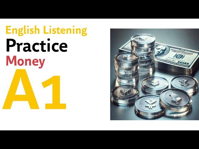 A1 English Listening Practice - Money