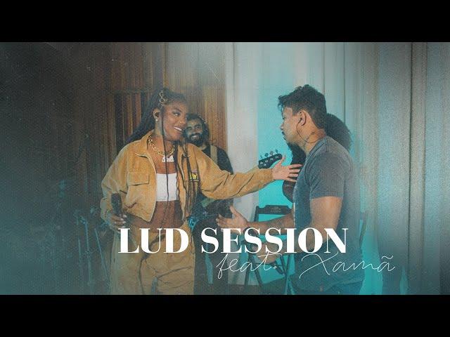 Lud Session feat. Xamã (Live)
