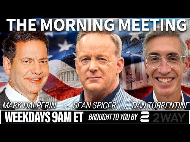 The Morning Meeting w/Sean Spicer, Mark Halperin and Dan Turrentine | May 29th