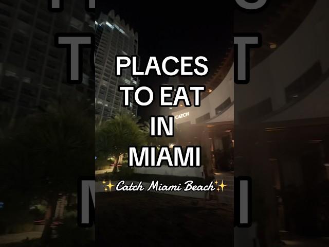 Places to Eat in Miami: Catch Miami Beach #foryourpage #miami #miamirestaurants #foryouシ #foodies