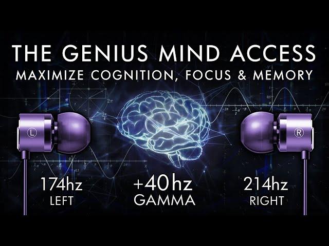 The Genius Mind Access - 40 Hz Gamma Binaural Beat - Maximize Cognition, Focus & Memory