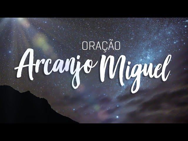 Oração ARCANJO MIGUEL 21 DIAS