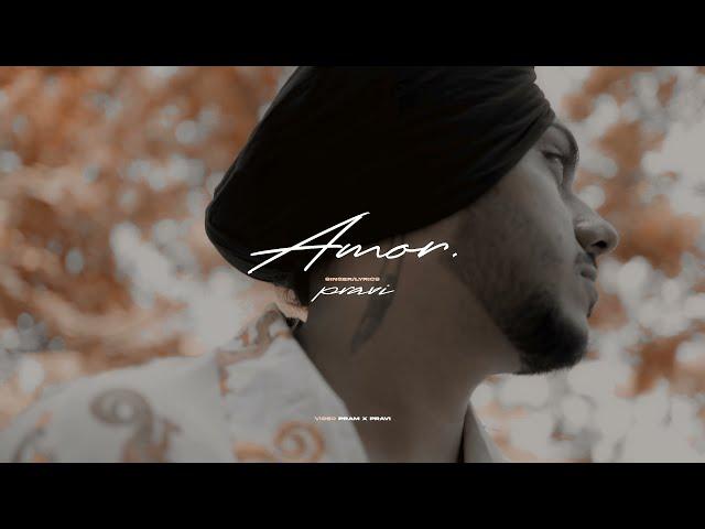 PRAVI - AMOR (Music Video) | @pramxpravi