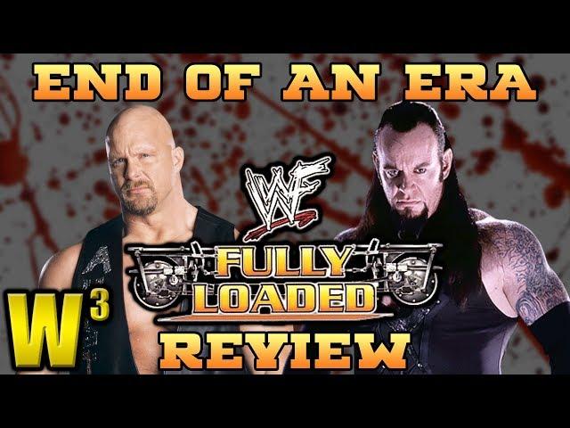 WWF Fully Loaded 1999 Review | Wrestling With Wregret