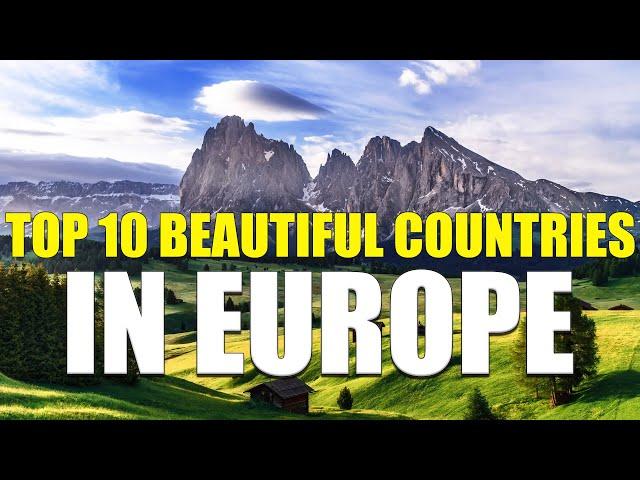 Top 10 Beautiful Countries to visit in Europe | Europe beauty | Travel to Europe