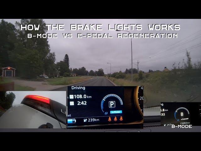 How brake-lights works in a Nissan Leaf 40kWh 2018 - B-mode vs E-pedal