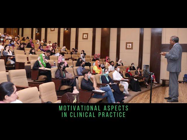 Motivational Aspects in Clinical Practice by Dr. Ali Sajid  (Tamga-e-Imtiaz)