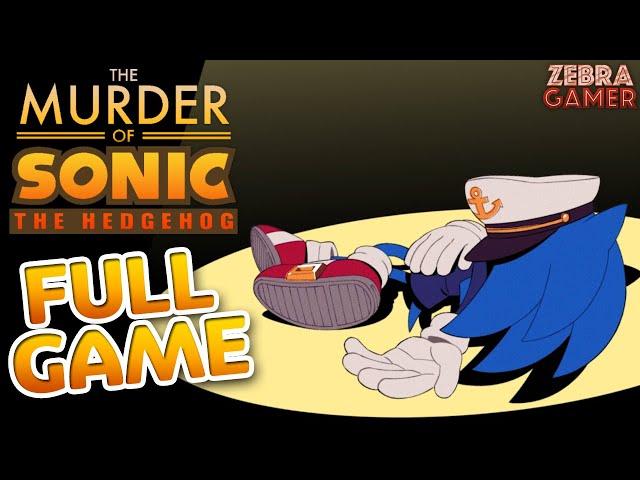 The Murder of Sonic the Hedgehog Full Game Walkthrough!