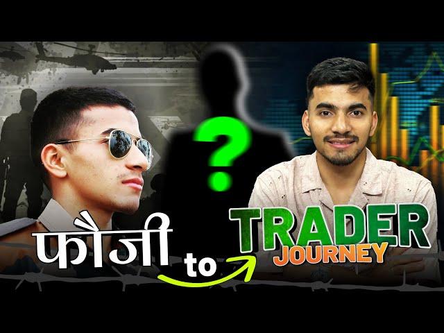 Fauji to Trader Journey: Unveiling the Secrets of Successful Trading!