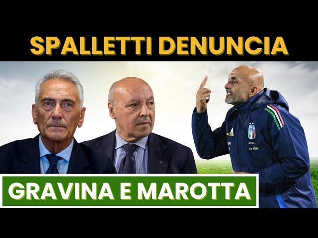 SPALLETTI DENUNCIA TUTTO. MAROTTA E GRAVINA TREMANO