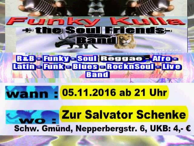 Funky Kulla+TSFB 05. 11 .2016 Salvator Schenke Schwäb Gmünd