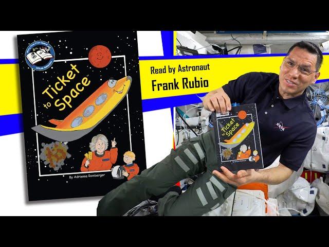 "Ticket to Space" Read by Astronaut Frank Rubio