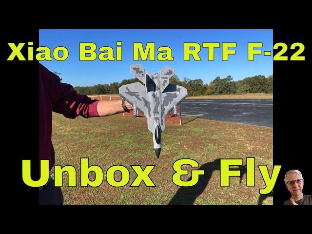 Xiao Bai Ma RTF F-22 Unbox and Fly