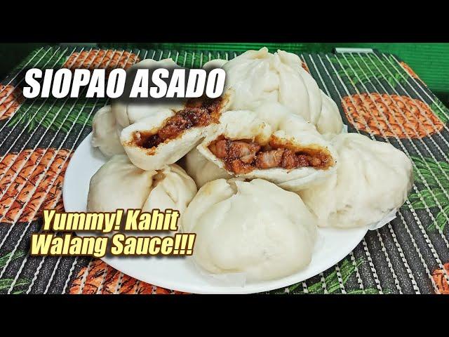 SIOPAO ASADO WITH PORK ASADO FILLING | YUMMY KAHIT WALANG SAUCE!!!