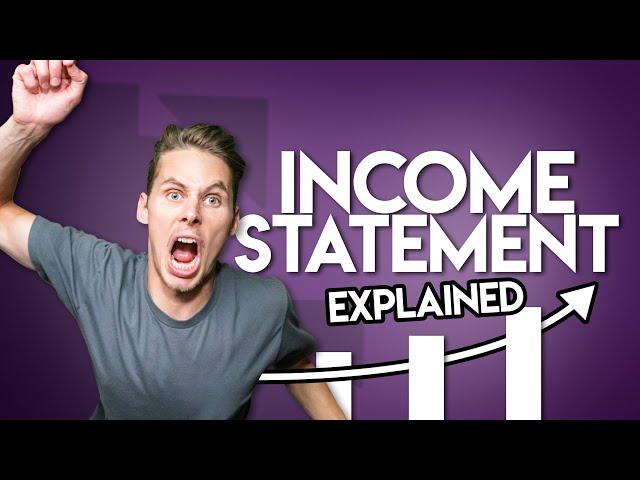 The INCOME STATEMENT Explained (Profit & Loss / P&L)