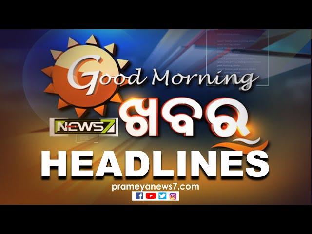 7 AM Headlines- 10.09.2022 || Prameya News7 Odia