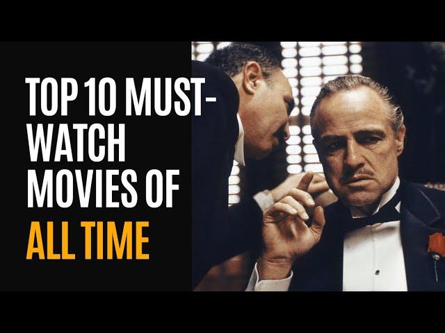 Top 10 Must-Watch Movies of All Time | CineSphere Talks