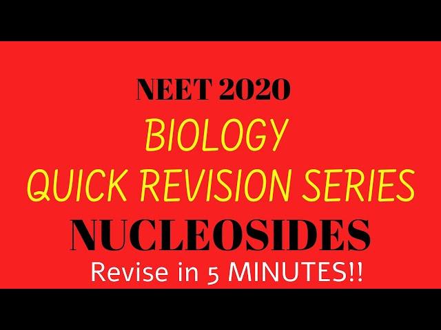 Nucleosides | NEET 2020 Biology Quick Revision Series | NEET 2020
