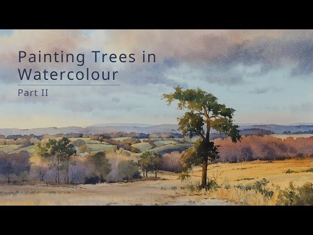 Painting Trees in Watercolour - Part II