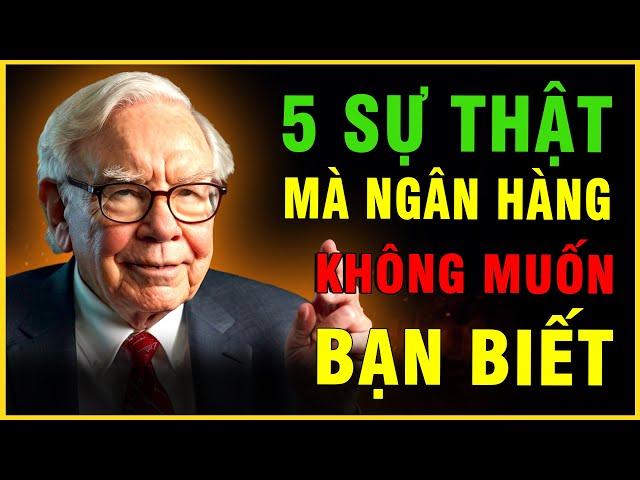 5 Sự thật về tiền mà ngân hàng không bao giờ muốn bạn biết