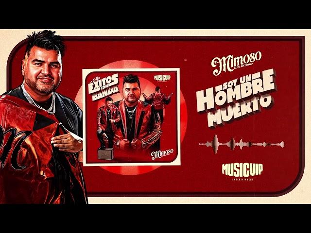 El Mimoso - Mis Exitos Con Banda  (ALBUM COMPLETO)