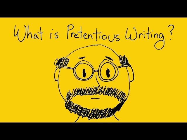 What is Pretentious Writing?