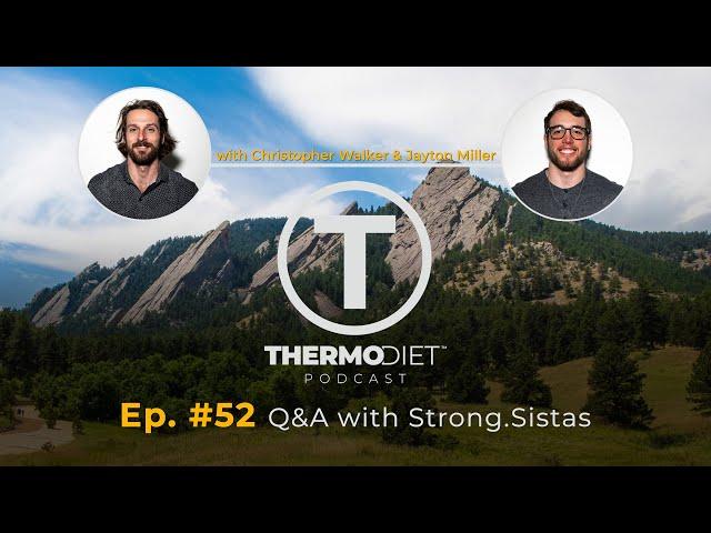 The Thermo Diet Podcast Episode 52 - The Strong Sistas