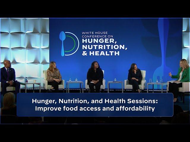 Hunger, Nutrition, and Health Sessions: Improve food access and affordability