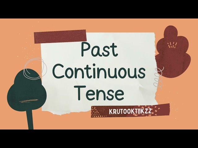 สรุปหลักการใช้ Past Continuous Tense