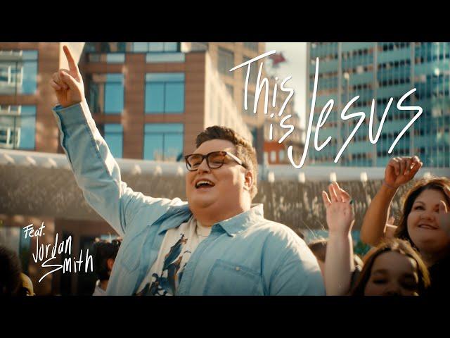 THIS IS JESUS feat. Jordan Smith (Official Music Video)