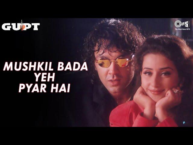 Mushkil Bada Yeh Pyar Hai | Gupt | Bobby Deol, Manisha Koirala |Alka Yagnik, Udit Narayan |90's Hits