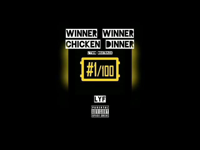 LYF - Winner Winner Chicken Dinner (L'two Diss)