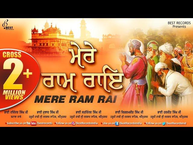 Mere Ram Rai - New Shabad Gurbani Kirtan Audiojukebox 2020 - Mix Hazoori Ragis - Best Records