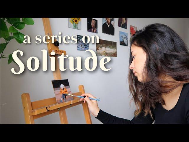 A Series of Paintings on Solitude  Talking About Being Alone, Paint With Me ️ Art Vlog