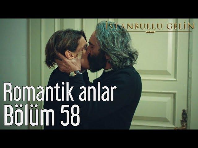 İstanbullu Gelin 58. Bölüm - Romantik Anlar