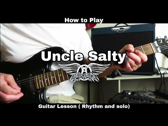 How to Play UNCLE SALTY - Aerosmith. Guitar Lesson (Rhythm and solo)