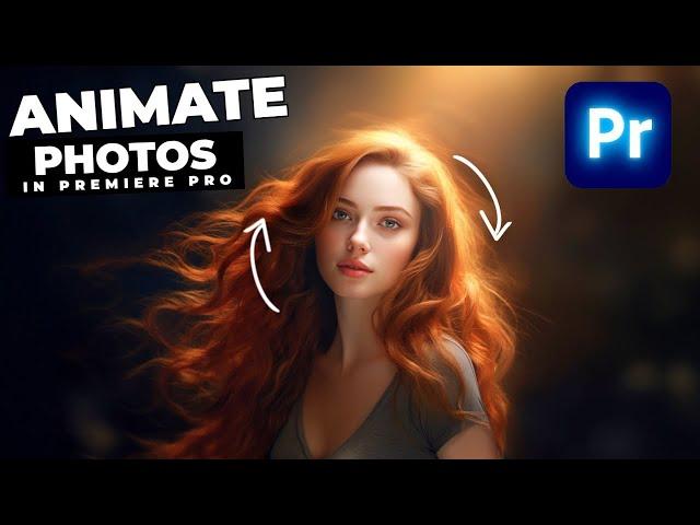 How To ANIMATE Still Photos In Premiere Pro 2023