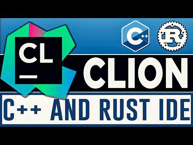 CLion C/C++ and Rust IDE