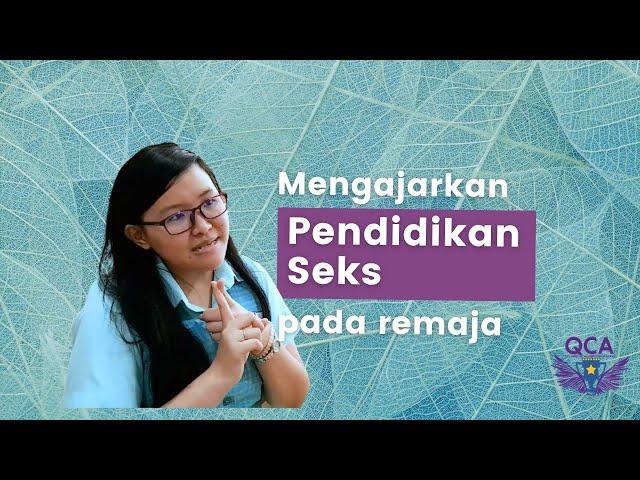 Mengajarkan Pendidikan Seks pada anak usia remaja (Part 1).