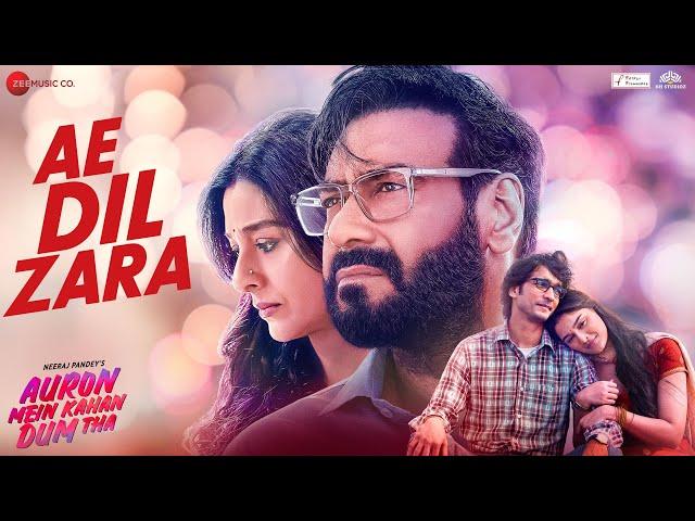 Ae Dil Zara - Auron Mein Kahan Dum Tha | Ajay, Tabu, Shantanu, Saiee| MM Kreem,Amala,Rishabh,Manoj M