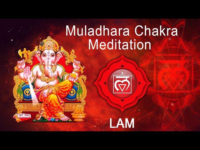 Muladhara Chakra Meditation | "LAM" chanting to awaken Root Chakra | Root Chakra Healing Music