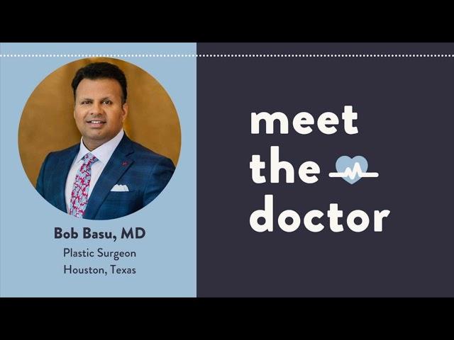 Bob Basu, MD - Plastic Surgeon in Houston, Texas