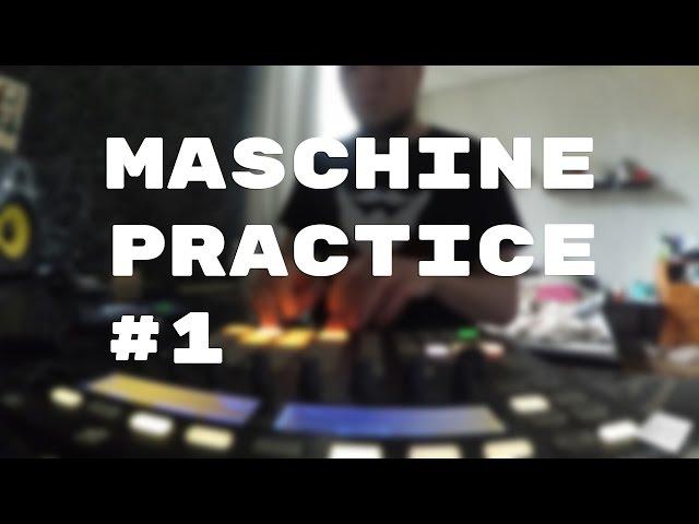 Native instruments maschine mk2 jam. Practice #1