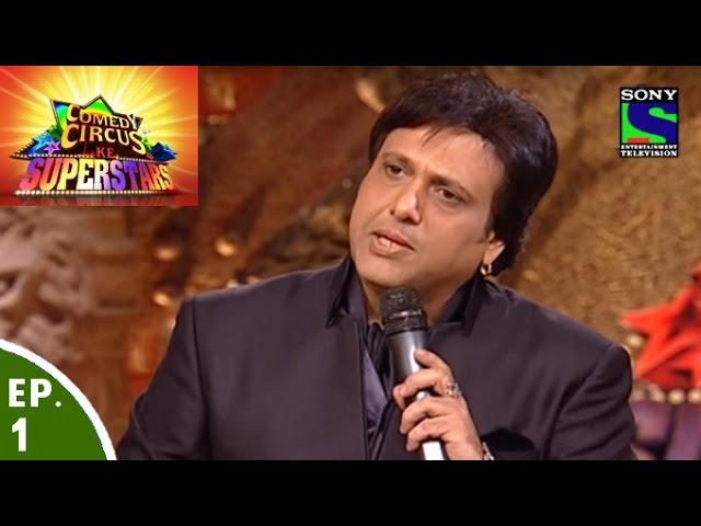 Comedy Circus Ke Superstars - Episode 1 - Govinda in Comedy Circus Ke Superstars