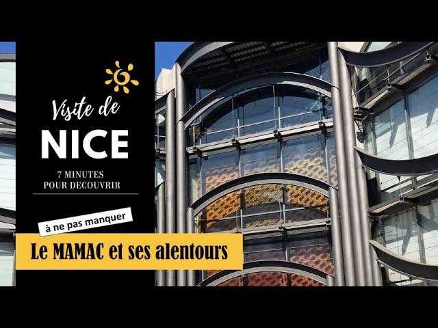 Le Musée d'Art Moderne et ses alentours (Nice) en 7 minutes