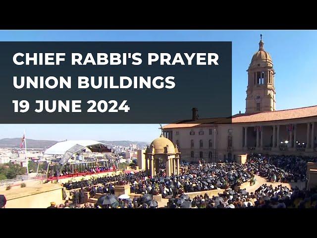 Chief Rabbi’s prayer at the Union Buildings for the President’s inauguration 19 June 2024