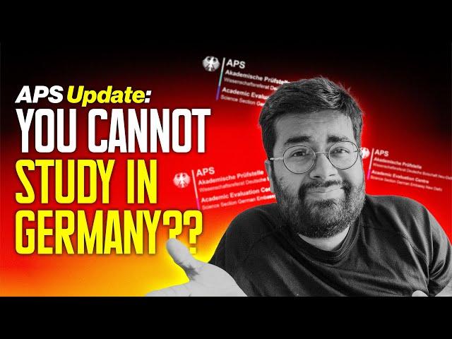 URGENT APS UPDATE (1/2) : Some of YOU CAN NO LONGER STUDY in Germany...