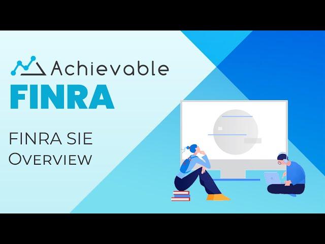 Everything you need to know about the FINRA SIE exam (overview video)