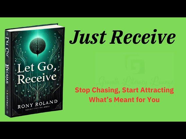 Just Receive: Stop Chasing Start Attracting What’s Meant for You (Audio-Book)